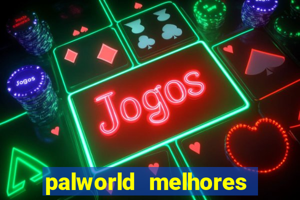 palworld melhores pals para trabalho